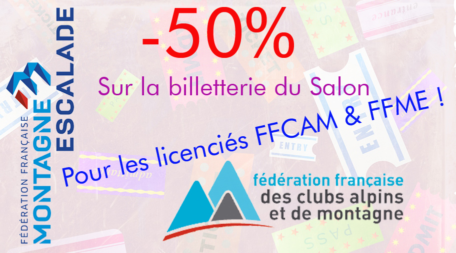 Offre Spéciale : Réduction Billetterie -50% licenciés FFCAM & FFME !